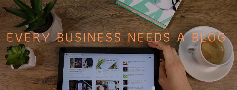 You are currently viewing Every Business Needs a Blog | SEO