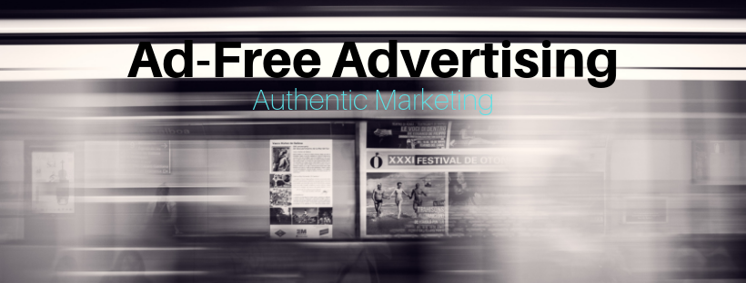 You are currently viewing Ad-Free Advertising: Authentic Marketing